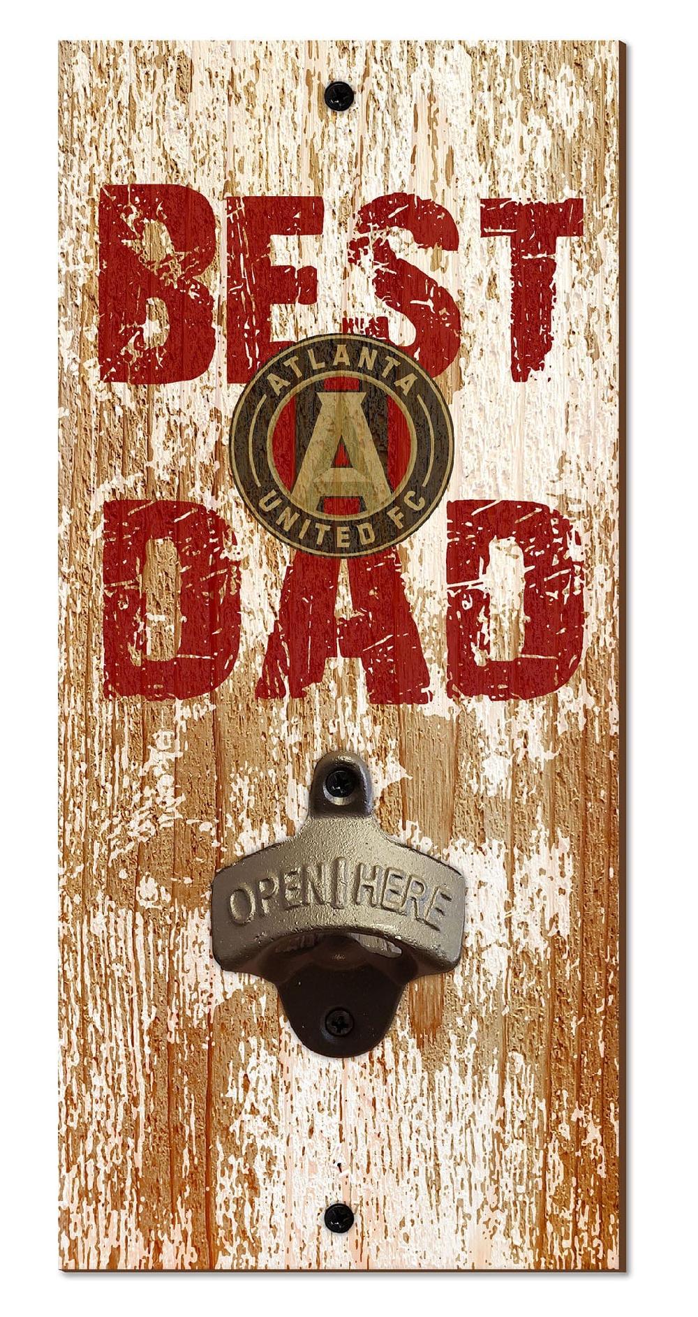 fan creations Atlanta United Best Dad Bottle Opener