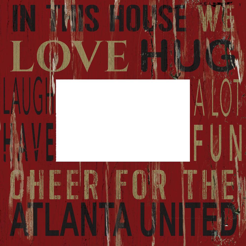 fan creations Atlanta United In This House 10x10 Frame