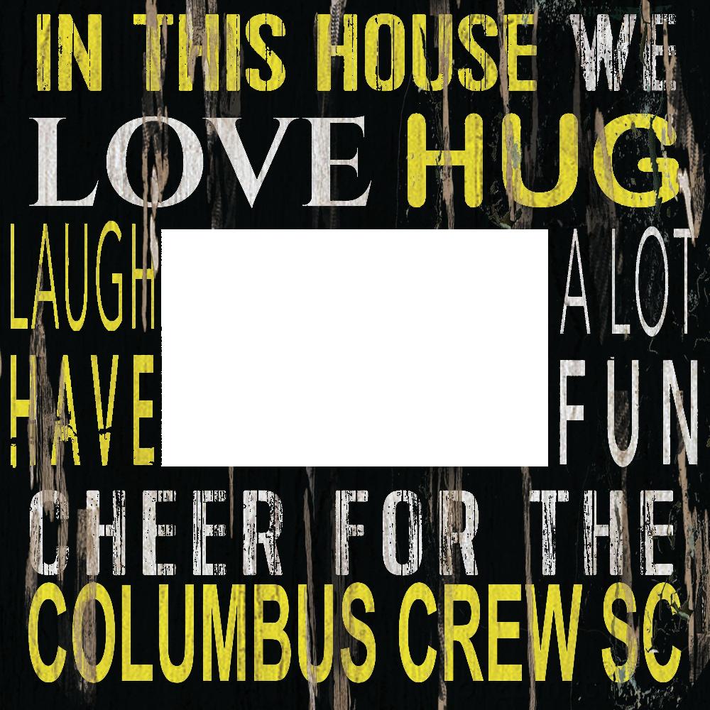 fan creations Columbus Crew SC In This House 10x10 Frame