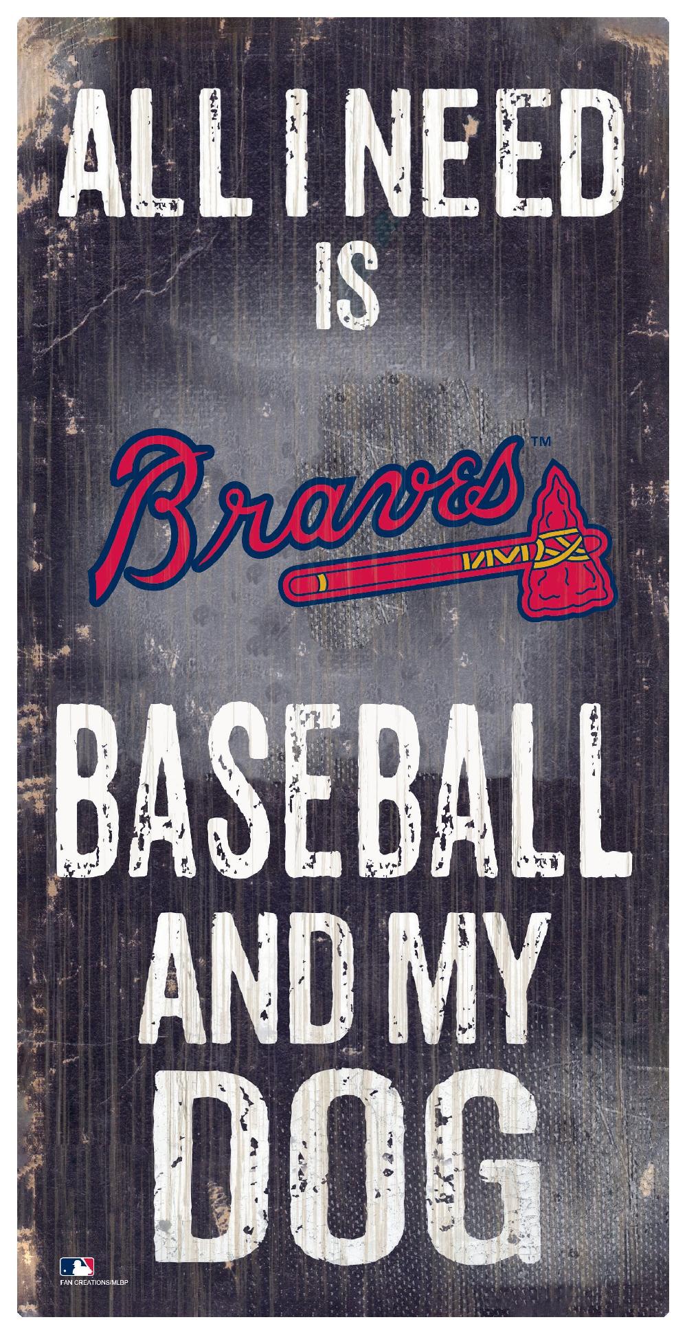 fan creations Atlanta Braves My Dog 6x12 Sign