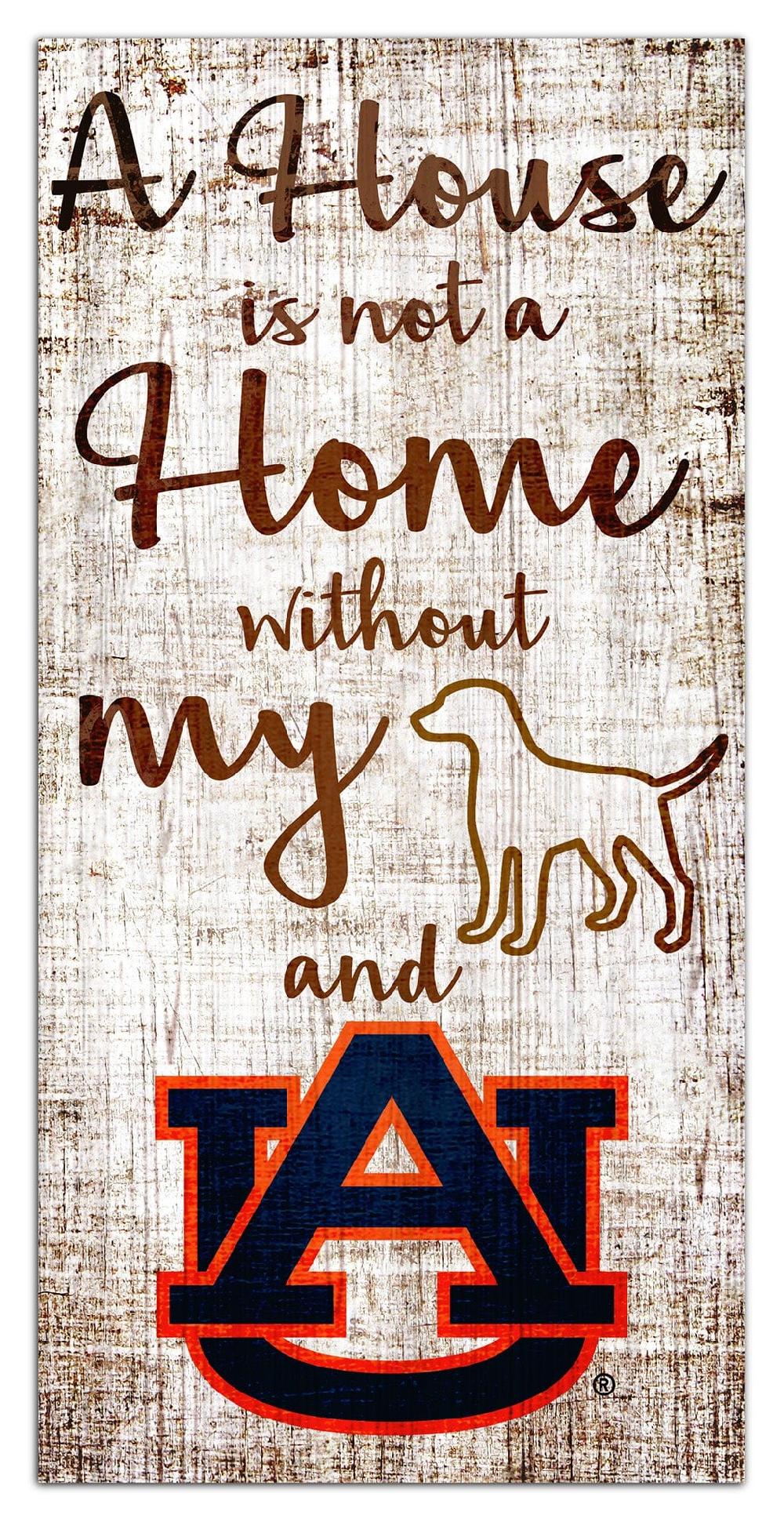 fan creations Auburn A House Is Not A Home Sign