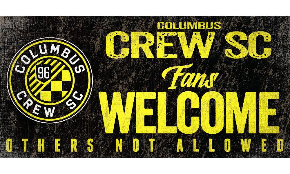 fan creations Columbus Crew SC Fans Welcome Sign