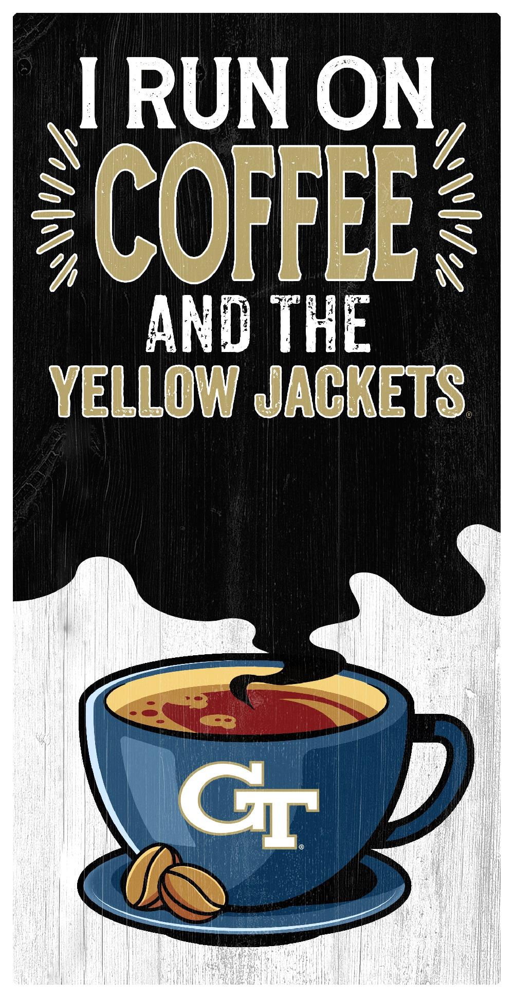 Fan Creations Georgia Tech I Run On Coffee 6x12