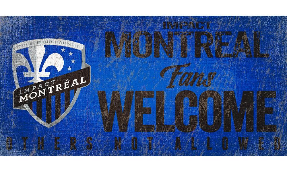 fan creations Impact Montreal Fans Welcome Sign