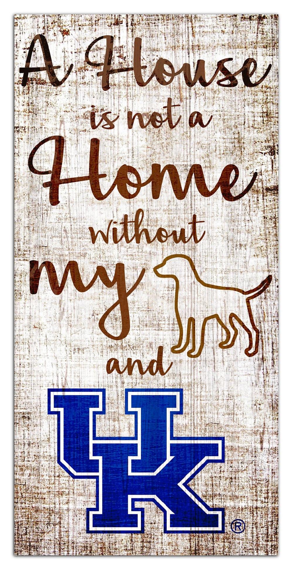 fan creations Kentucky A House Is Not A Home Sign