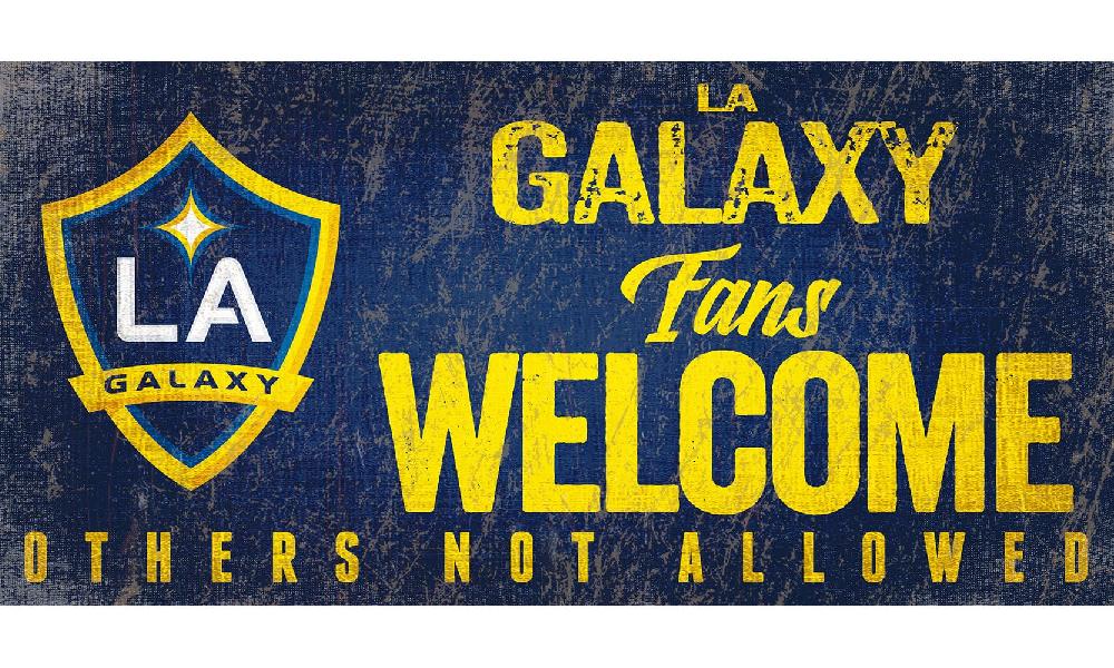 fan creations LA Galaxy Fans Welcome Sign