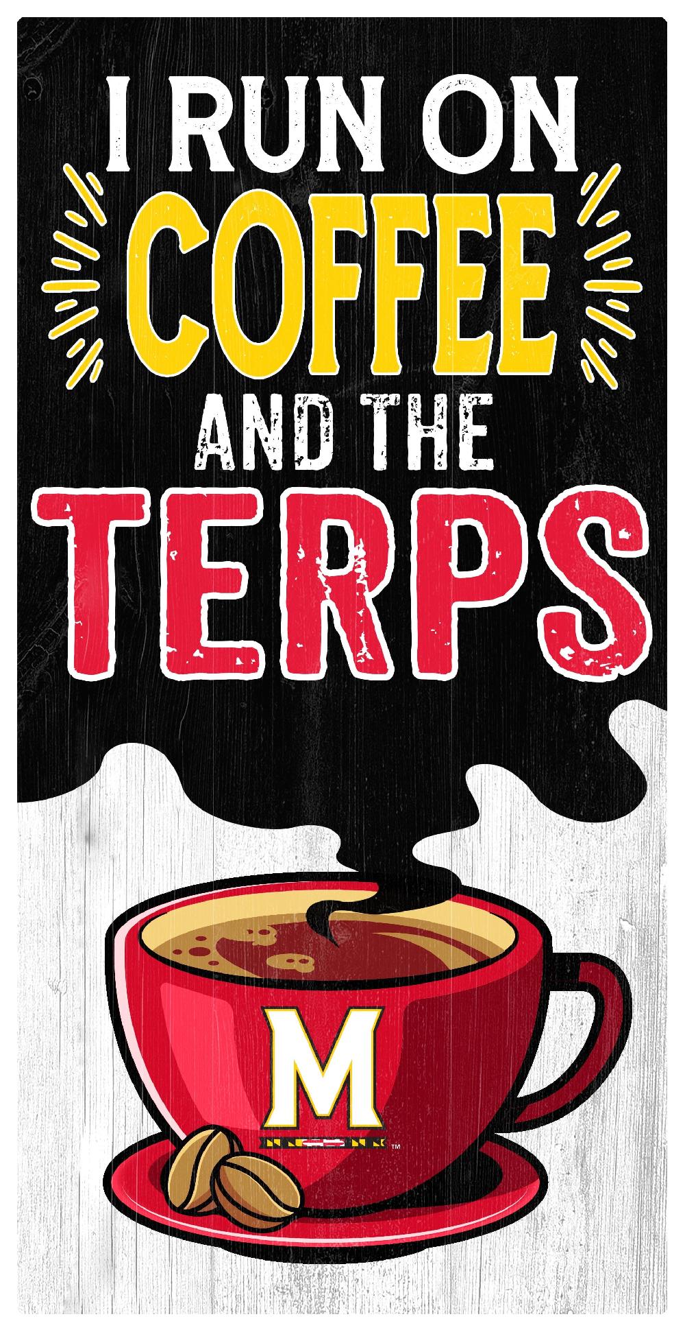 fan creations Maryland I Run On Coffee 6x12