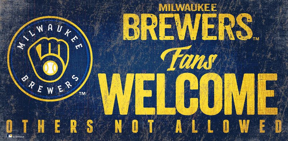 fan creations Milwaukee Brewers Fans Welcome Sign