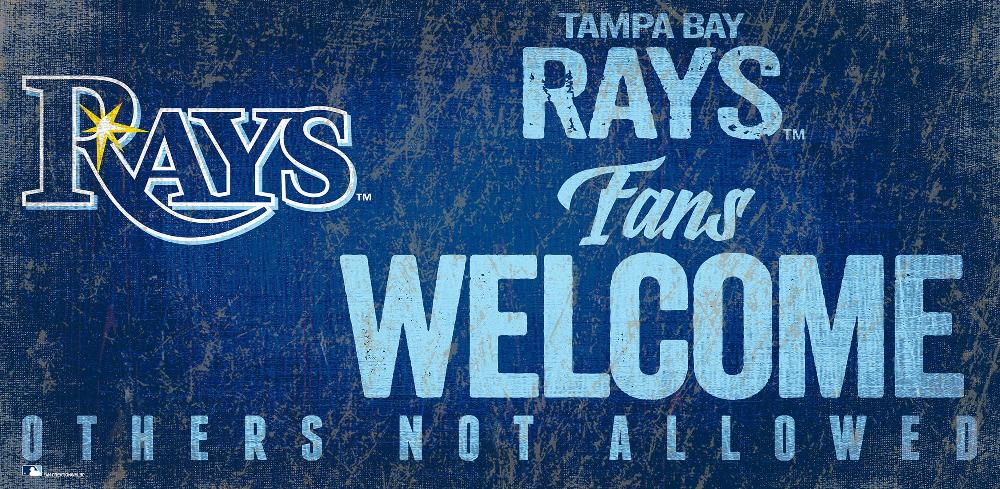 fan creations Tampa Bay Rays Fans Welcome Sign