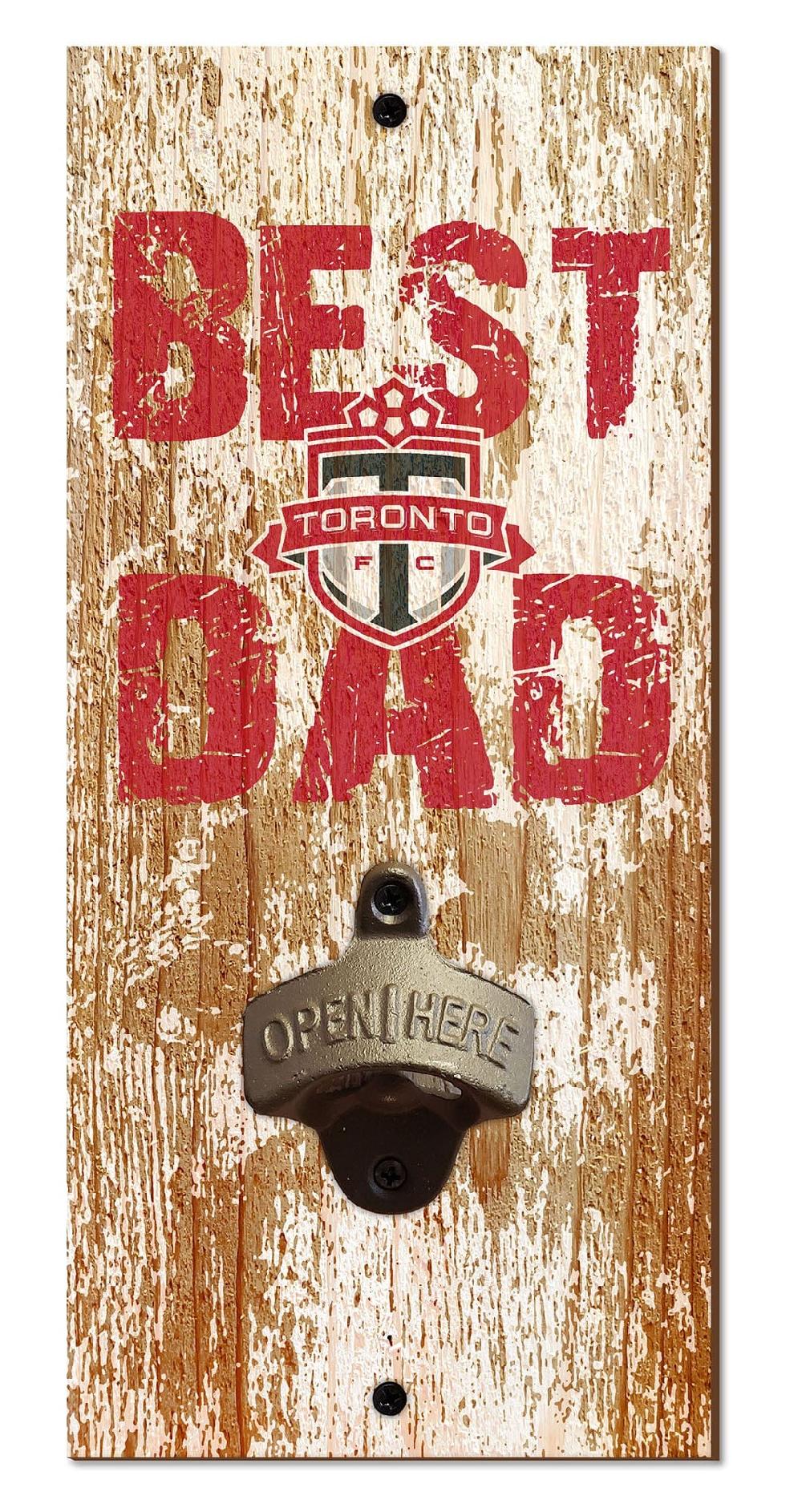 fan creations Toronto FC Best Dad Bottle Opener