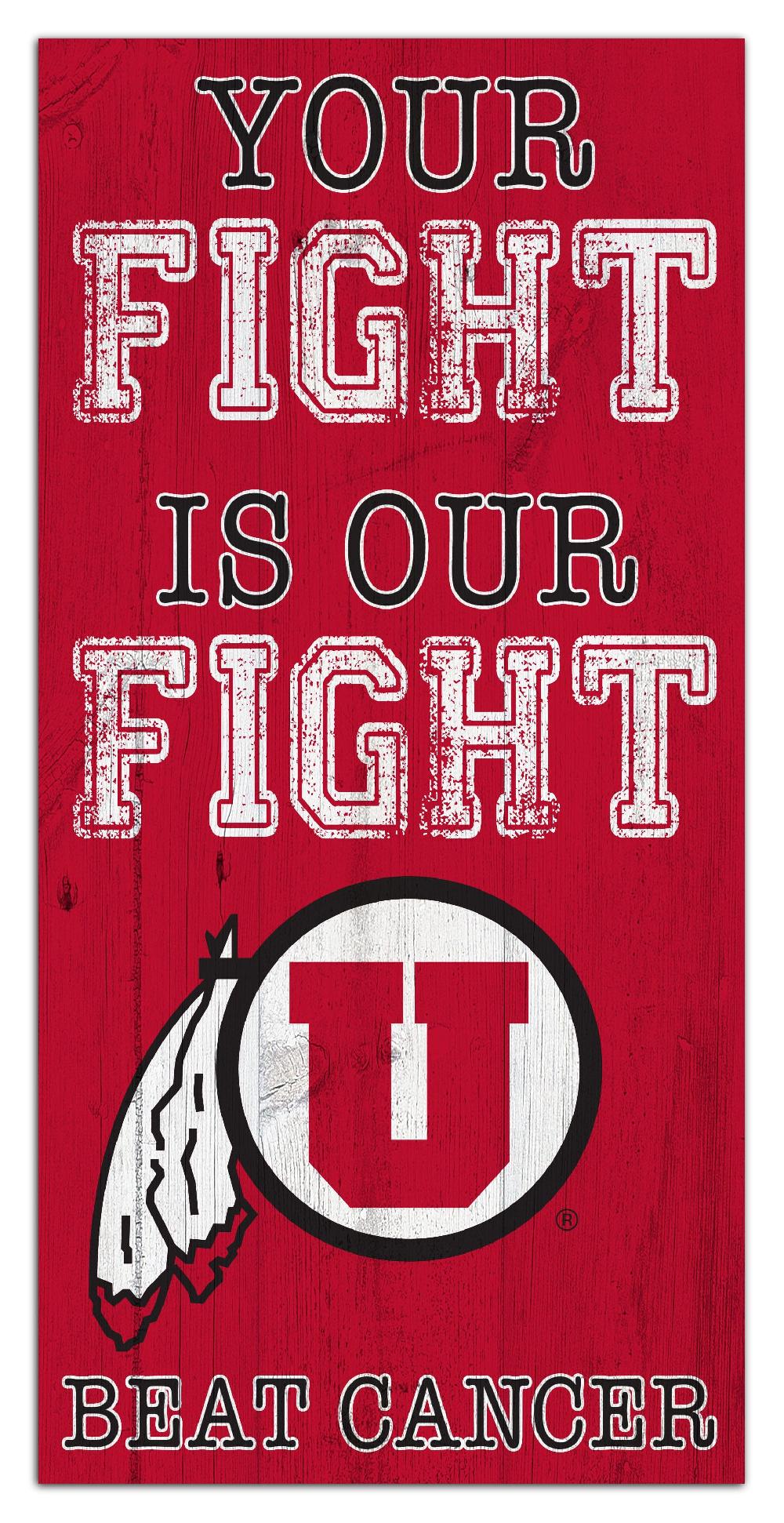 fan creations Utah Your Fight Is Our Fight 6x12