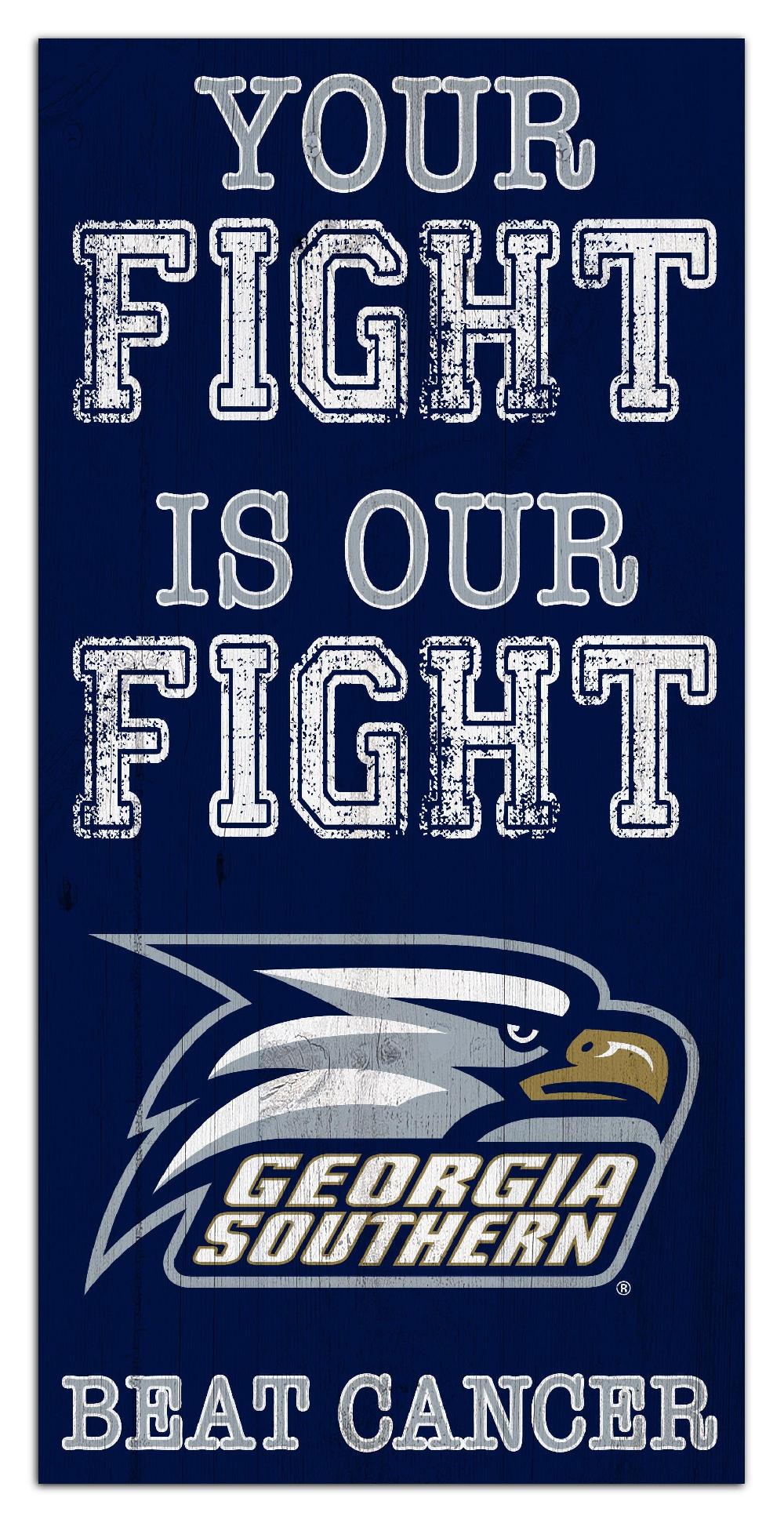 fan creations Georgia Southern Your Fight Is Our Fight 6x12