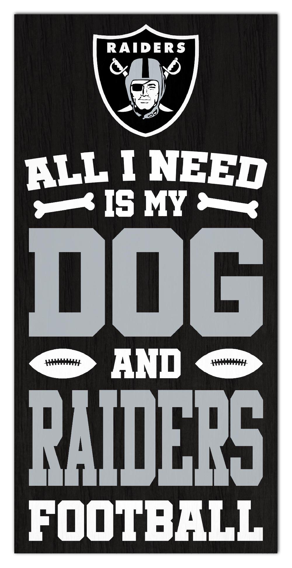fan creations Las Vegas Raiders All I Need Is My Dog & Football