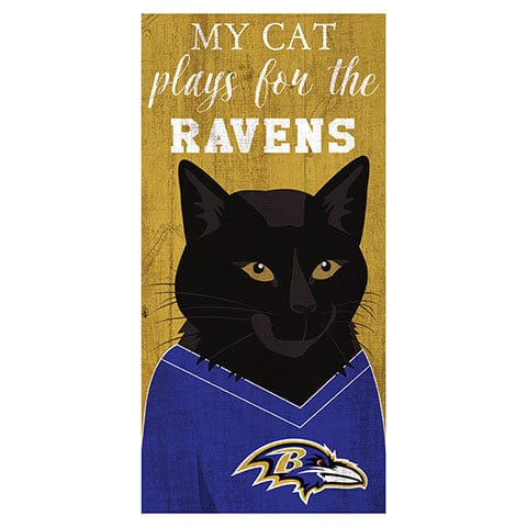 fan creations My Cat Plays For The Baltimore Ravens 6x12 Sign