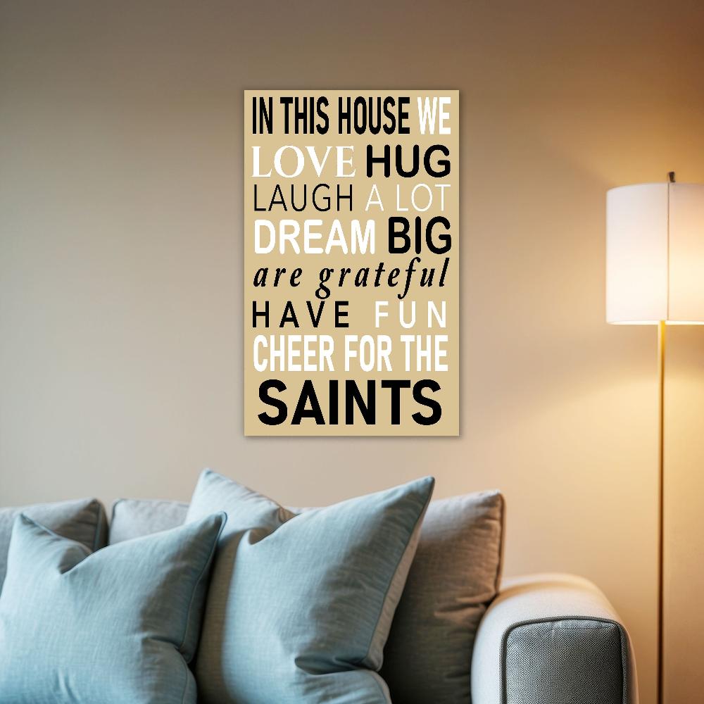 fan creations NFL New Orleans Saints in This House 11x19 Wall Decor