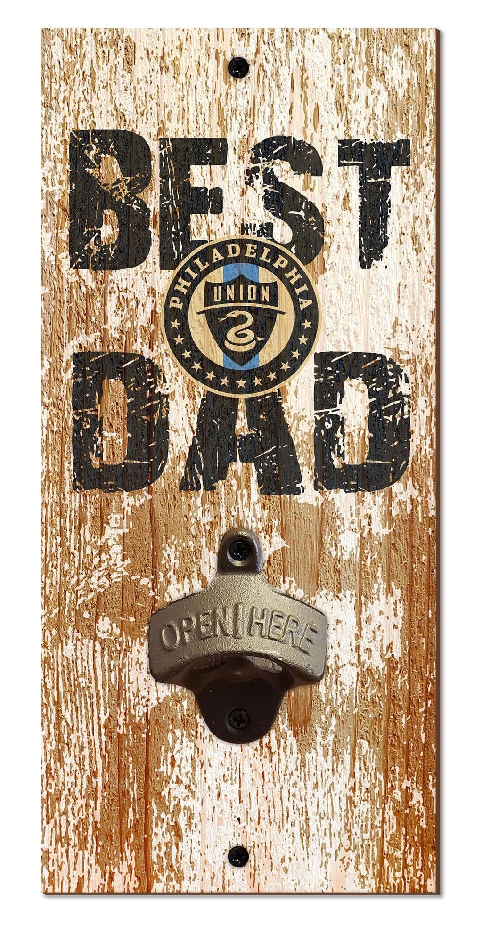 fan creations Philadelphia Union Best Dad Bottle Opener