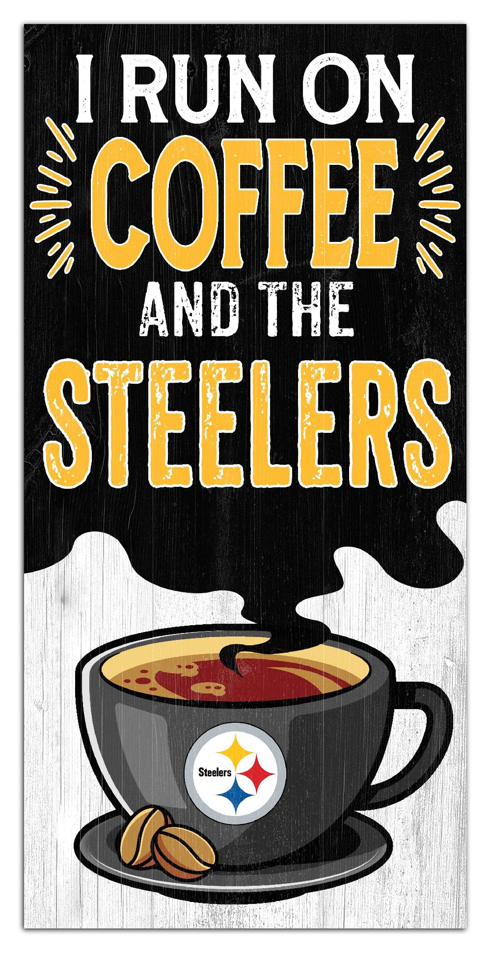 fan creations Pittsburgh Steelers I Run On Coffee 6x12