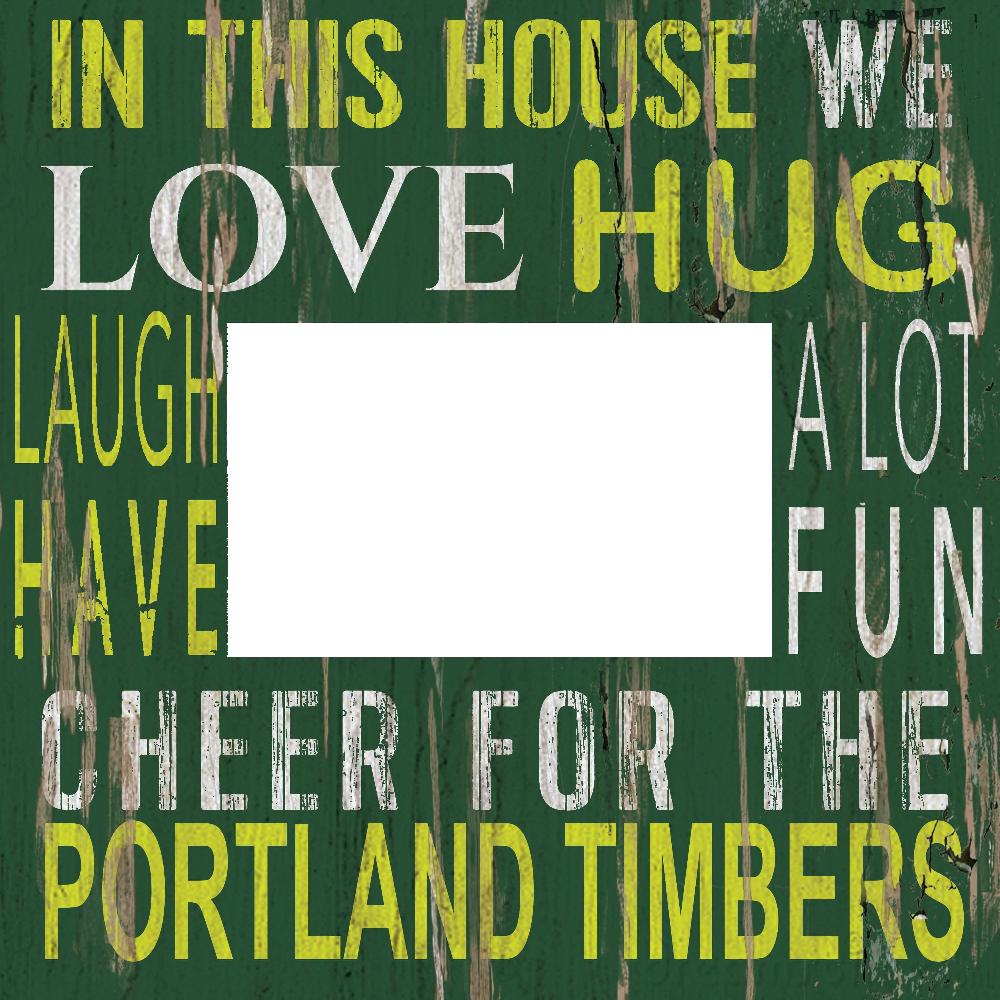 fan creations Portland Timbers In This House 10x10 Frame