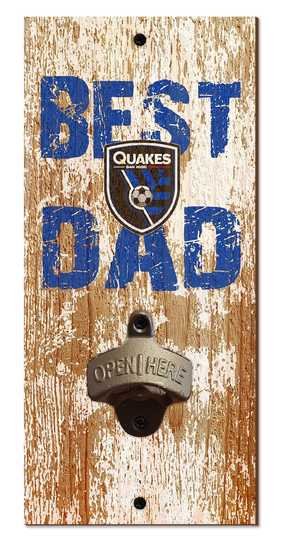 fan creations San Jose Earthquakes Best Dad Bottle Opener