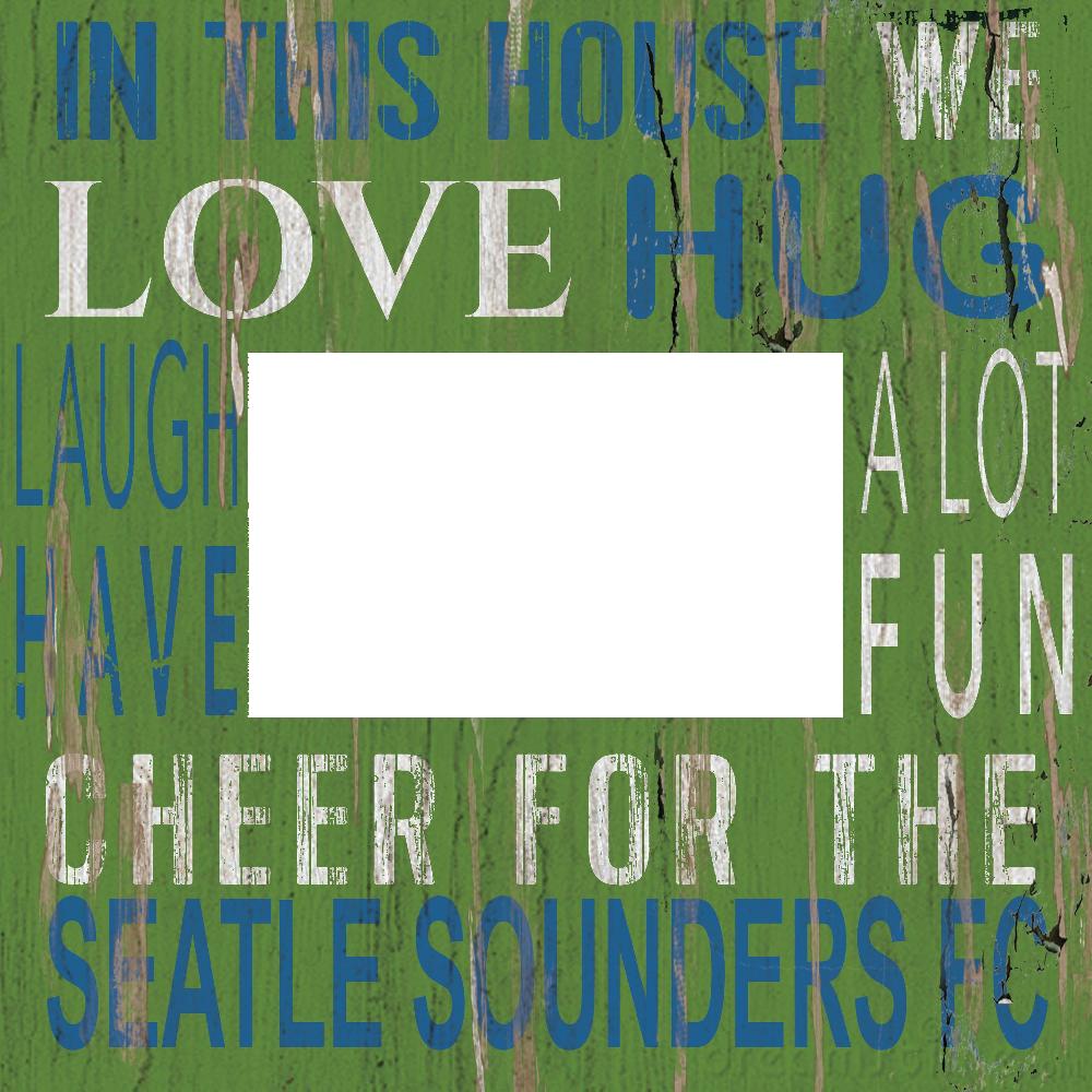fan creations Seattle Sounders FC In This House 10x10 Frame