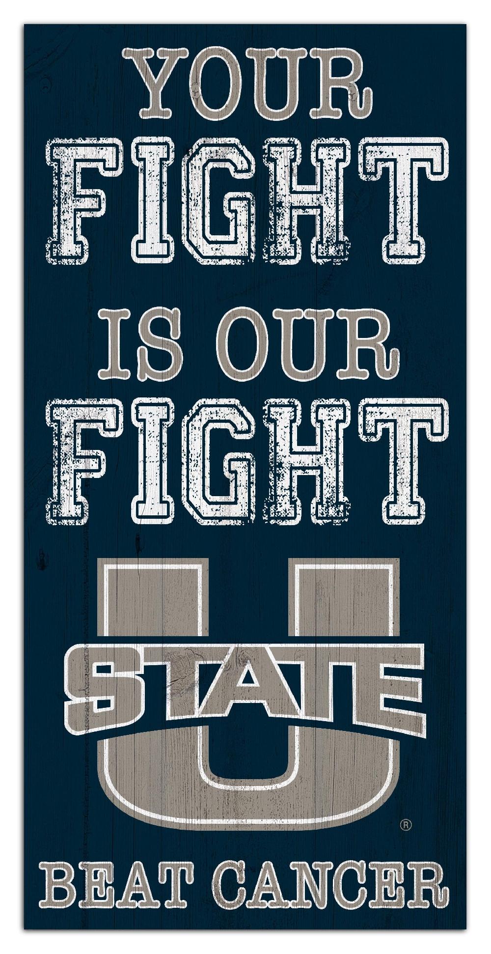 fan creations Utah State Your Fight Is Our Fight 6x12