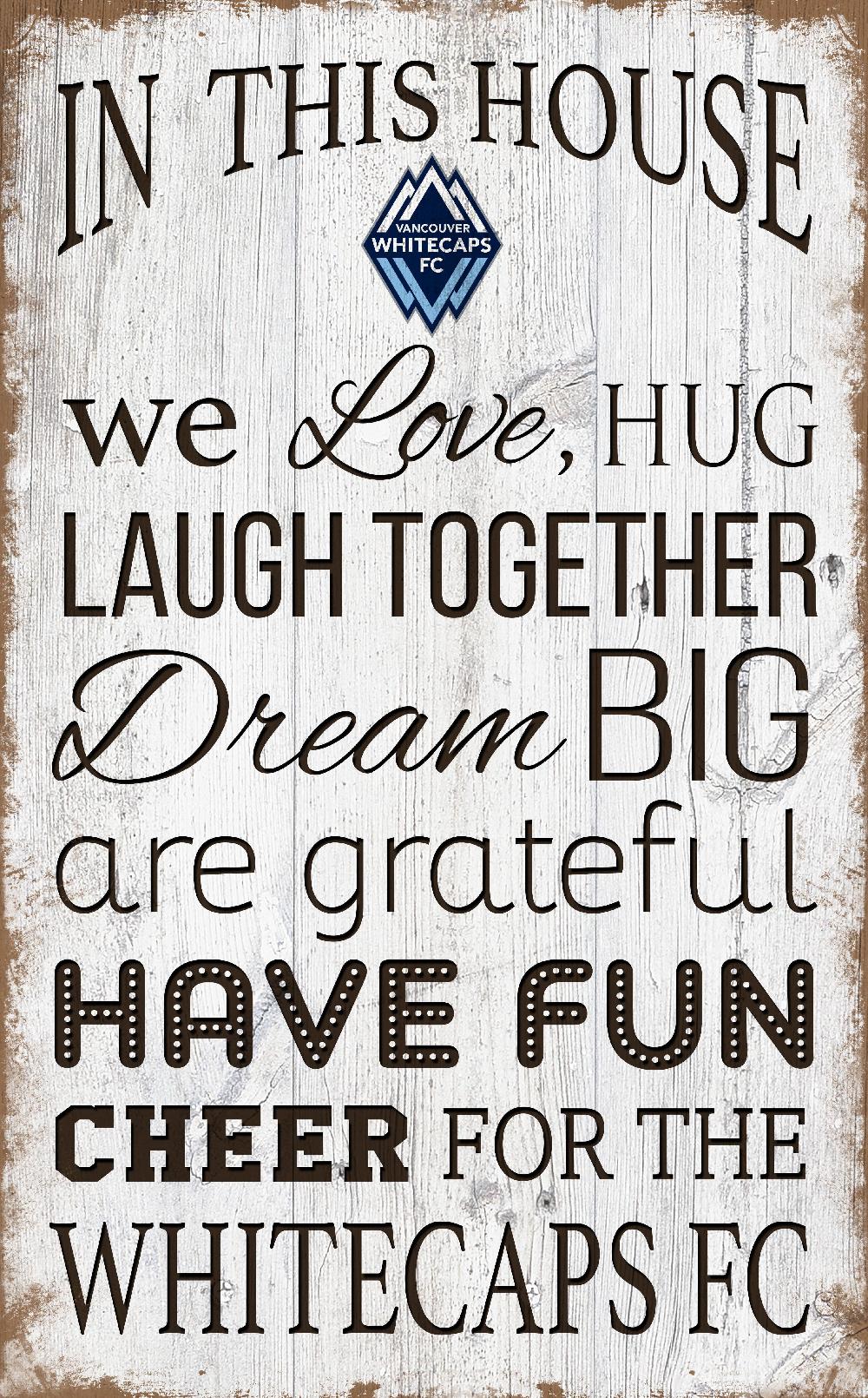 fan creations Vancouver Whitecaps FC In This House 11x19